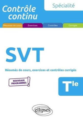 Spécialité SVT Tle. Résumés de cours, exercices et contrôles corrigés, Edition 2020