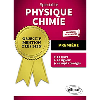 SPECIALITE PHYSIQUE-CHIMIE - PREMIERE - NOUVEAUX PROGRAMMES