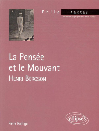 La pensée et le mouvant. Henri Bergson