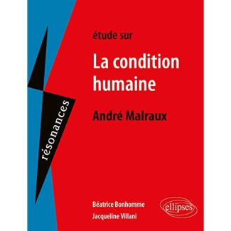 Etude sur La condition humaine, André Malraux