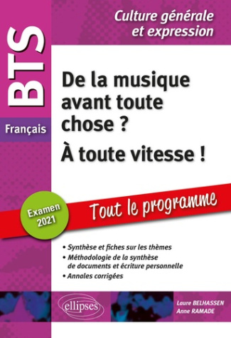 BTS FRANCAIS - CULTURE GENERALE ET EXPRESSION - NOUVEAU THEME - A TOUTE VITESSE ! EXAMEN 2021
