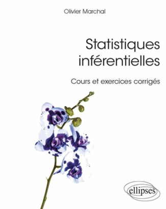 Cours et exercices corrigés de statistiques inférentielles