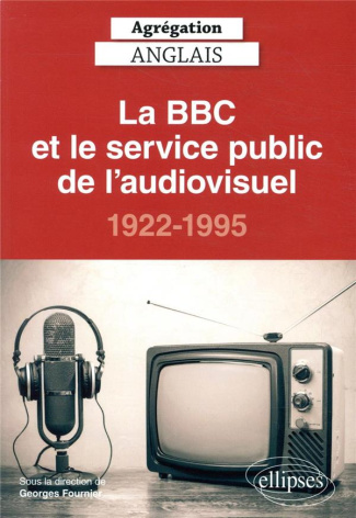 La BBC et le service public de l'audiovisuel, 1922-1995
