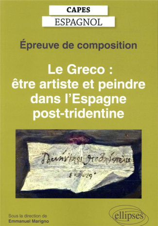 Le Greco : être artiste et peindre dans l'Espagne post-tridentine. Epreuve de composition, Edition 2