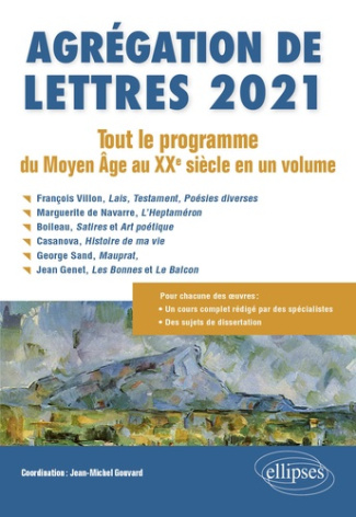 Agrégation de Lettres. Tout le programme du Moyen Age au XXe siècle en un volume, Edition 2021