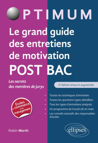 Le grand guide des entretiens de motivation POST BAC. Les secrets des membres de jurys