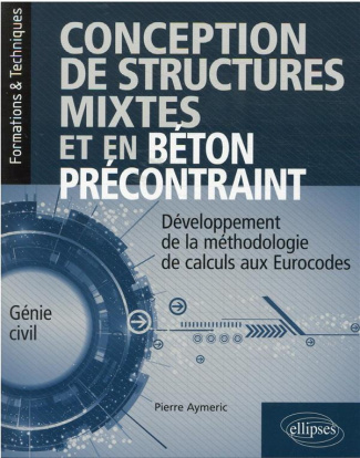 Conception de structures mixtes et en béton précontraint