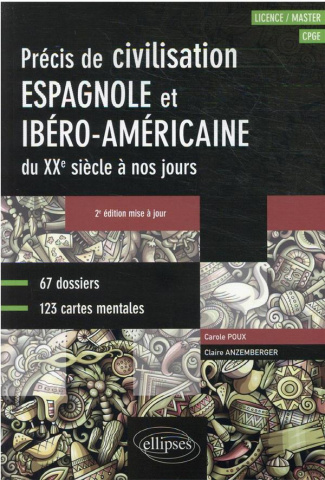 Espagnol. Précis de civilisation espagnole et ibéro-américaine du XXe siècle à nos jours (Licence /