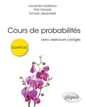 Cours de probabilités pour la licence avec exercices corrigés