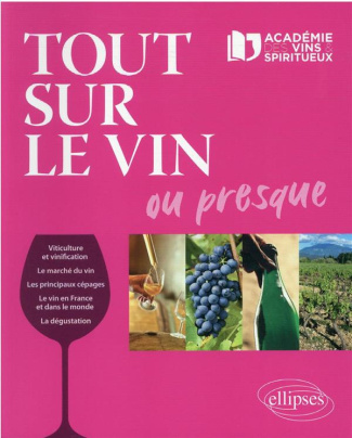 Tout sur le vin ou presque