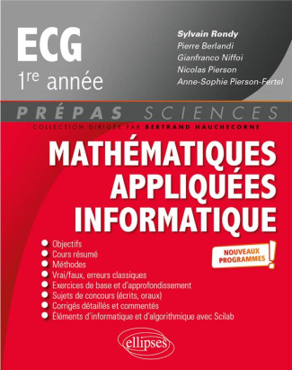 Mathématiques appliquées, informatique prépas ECG 1re année. 4e édition