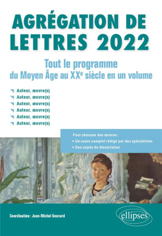 Agrégation de Lettres. Tout le programme du Moyen Age au XXe siècle en un volume, Edition 2022