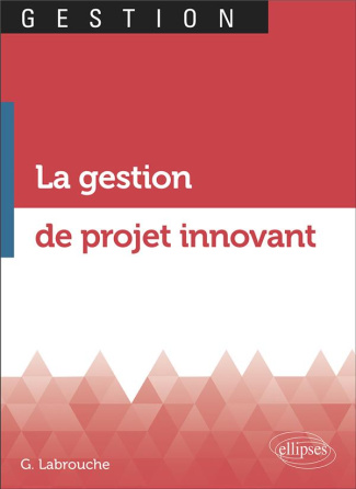 La gestion de projets innovants