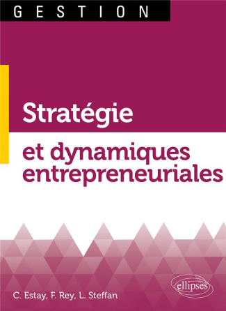 Stratégie et dynamiques entrepreneuriales