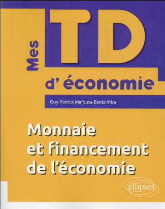 Monnaie et financement de l'économie
