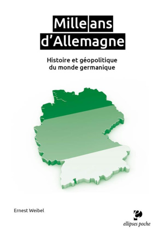 Mille ans d'Allemagne. Histoire et géopolitique du monde germanique