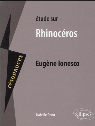 Etude sur Rhinocéros d'Eugène Ionesco