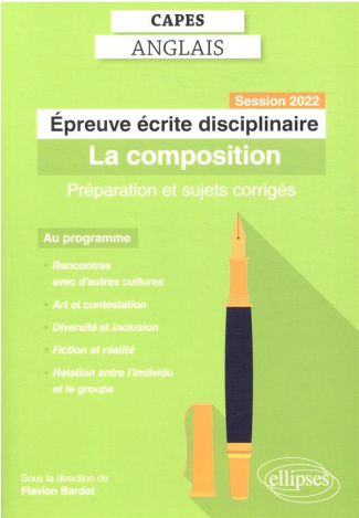 Epreuve écrite disciplinaire. La composition. Préparation et sujets corrigés, Edition 2022