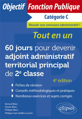 60 jours pour devenir adjoint administratif territorial principal de 2e classe - Catégorie C. Tout-e