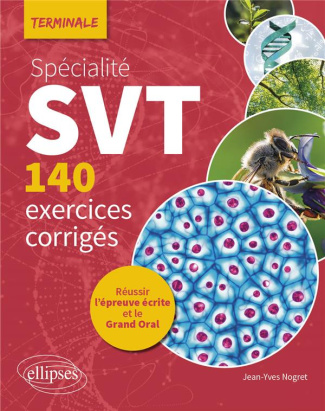 Spécialité SVT Tle . 140 exercices corrigés