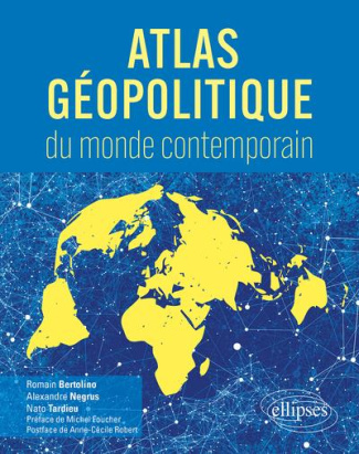 Atlas géopolitique du monde contemporain