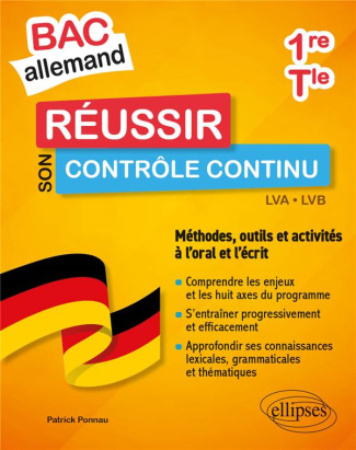 Bac allemand. Réussir son contrôle continu en 1re et en Tle. Méthodes, outils et activités à l'oral