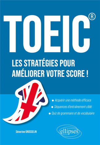 TOEIC®. Les stratégies pour améliorer votre score !