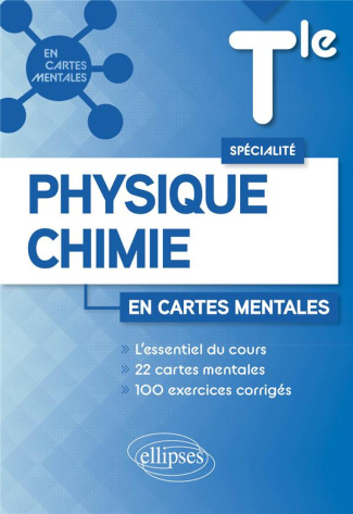 Spécialité physique-chimie Tle. 22 cartes mentales et 104 exercices corrigés