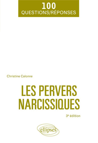 Les pervers narcissiques. 3e édition