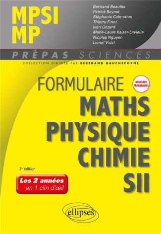 Formulaire MPSI/MP, mathématiques, physique-chimie, SII. 3e édition