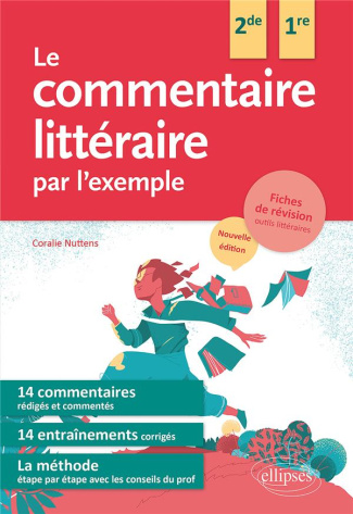 Le commentaire littéraire par l'exemple. Seconde et Première, 2e édition