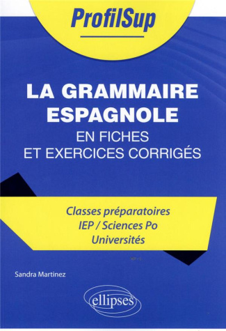 La grammaire espagnole. En fiches et exercices corrigés