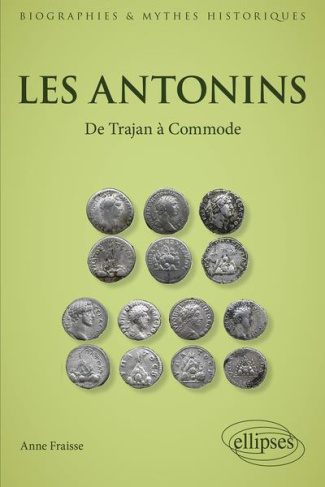 Les Antonins. De Trajan à Commode