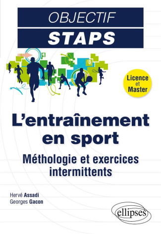L'entraînement en sport. Les exercices intermittents, aspects scientifiques et pratiques
