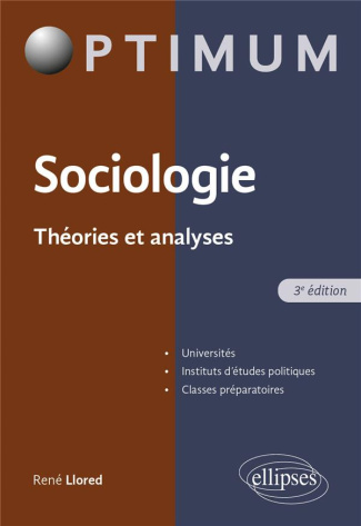 Sociologie. Théories et analyses, 3e édition