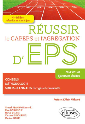Réussir le CAPEPS et l'agrégation d'EPS. 4e édition actualisée