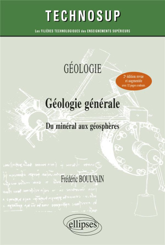 Géologie générale. Du minéral aux géosphères