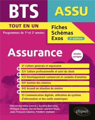BTS Assurance. Programmes des 1re et 2e années. Tout en un. Annales corrigées, 3e édition