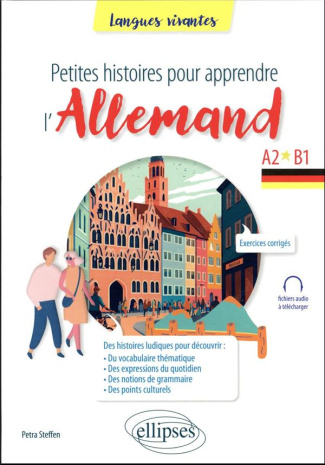 Petites histoires pour apprendre l'allemand. A1-A2
