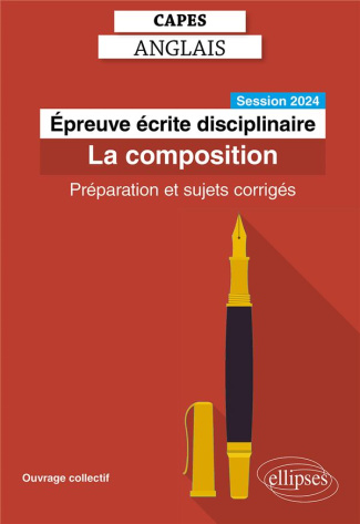 Epreuve écrite disciplinaire. La composition, Edition 2024