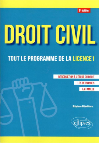 Droit civil, tout le programme de la licence 1. Introduction à l'étude du droit, les personnes, la f