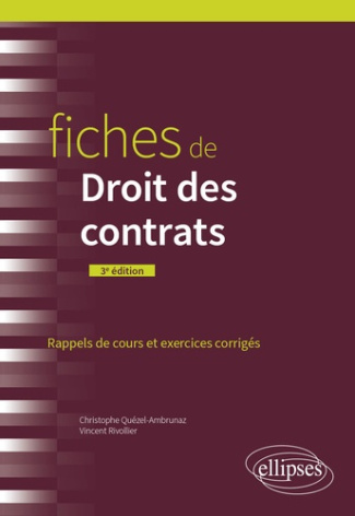 Fiches de Droit des contrats. Rappels de cours et exercices corrigés, 3e édition