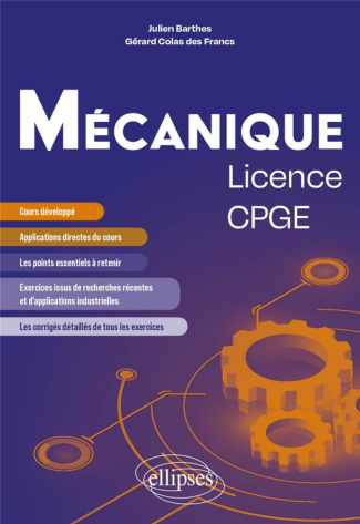 Mécanique licence/CPGE. Cours et exercices corrigés issus de recherche et d'applications industriell