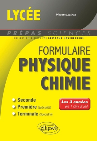Physique-chimie, 2de, 1re, Tle. Les 3 années en 1 clin d'oeil