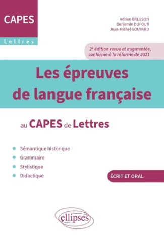 Les épreuves de langue francaise au CAPES de Lettres. 2e édition revue et augmentée