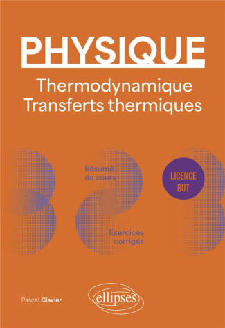 Physique, thermodynamique, transferts thermiques Licence/BUT. Edition 2024