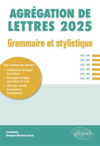 Agrégation de Lettres Grammaire et stylistique. Etude grammaticale d'un texte de langue française po