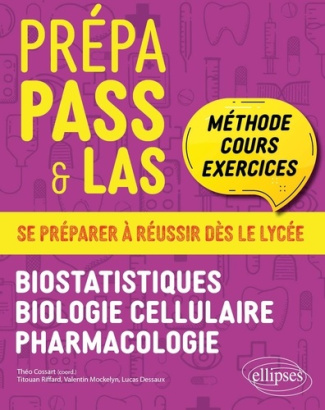 Prépa Pass & Las. Biostatistiques, Biologie cellulaire, Pharmacologie