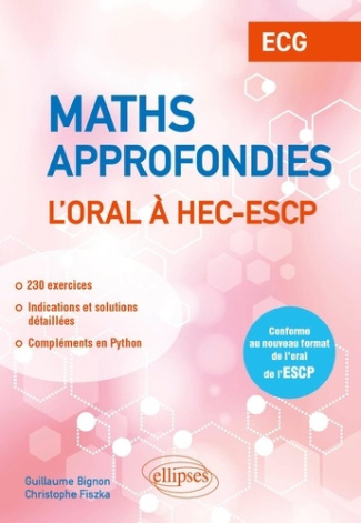 Mathématiques approfondies ECG. L’oral à HEC et ESCP