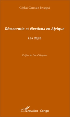 Démocratie et élections en Afrique. Les défis